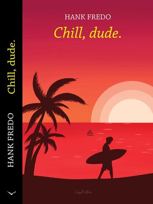 cover image of Chill, Dude.
